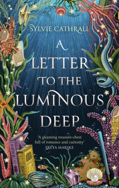 Letter to the Luminous Deep - Sylvie Cathrall (Hardcover)