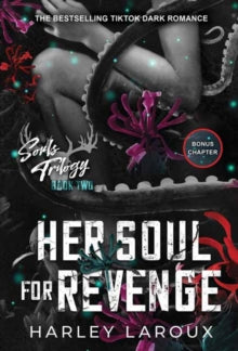 Soul Trilogy 2: Her Soul For Revenge - Harley LaRoux