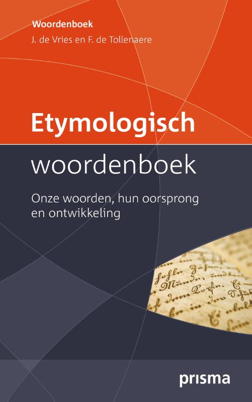 Etymologisch Woordenboek  - De Vries & De Tollenaere
