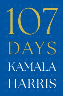 107 Days - Kamala Harris (Hardcover)