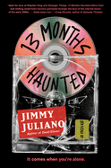 13 Months Haunted - Jimmy Juliano (Hardcover)