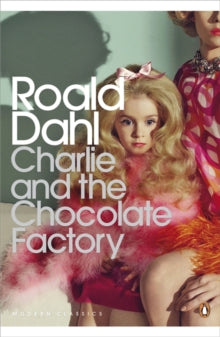 Charlie and the Chocolate Factory - Roald Dahl