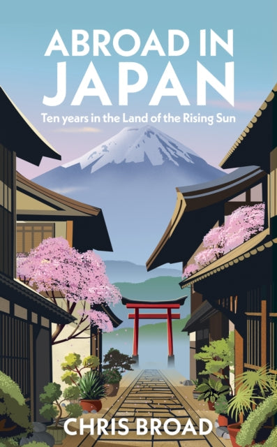Abroad in Japan - Chris Broad (Hardcover)