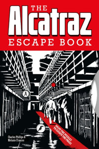 Alcatraz Escape Book - Charles Phillips