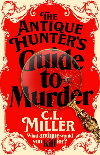 Antique Hunter's Guide to Murder - C.L. Miller