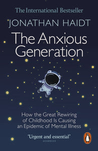 Anxious Generation - Jonathan Haidt