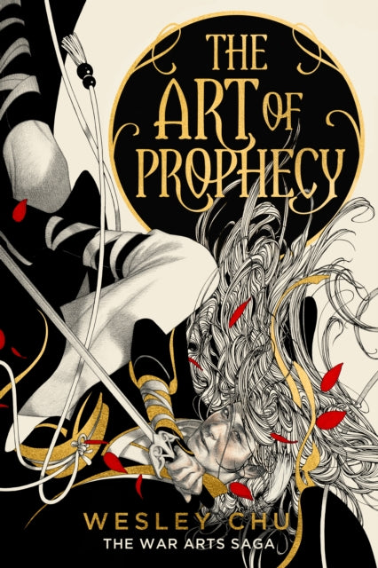 War Arts 1: Art of Prophecy - Wesley Chu