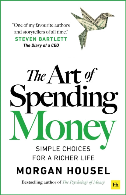Art of Spending Money - Morgan Housel