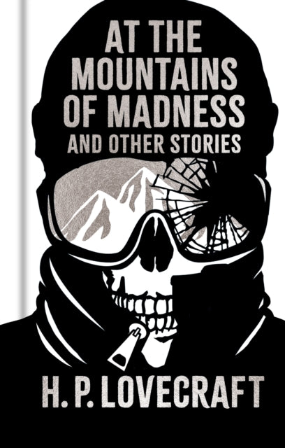 At the Mountains of Madness - H.P. Lovecraft (Hardcover)