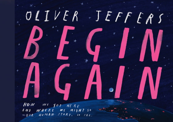 Begin Again - Oliver Jeffers (Hardcover)
