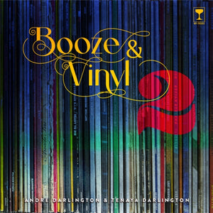 Booze & Vinyl Vol. 2 - Andre Darlington (Hardcover)