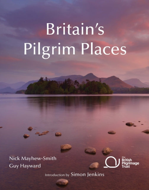 Britain's Pilgrim Places - Nick Mayhew-Smith