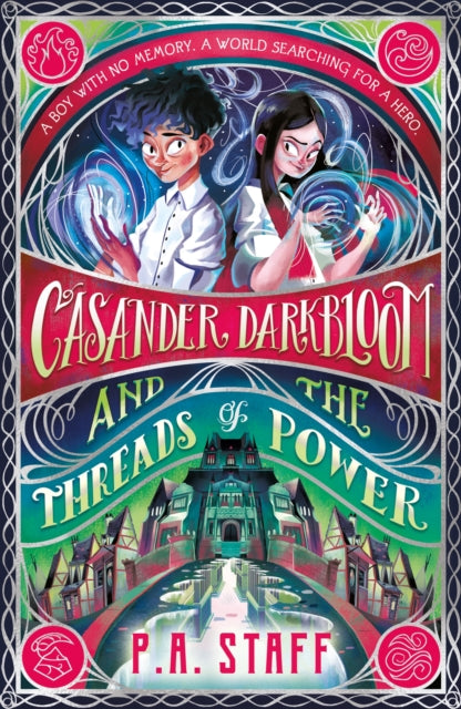 Casander Darkbloom and the Threads of Power - P.A. Staff
