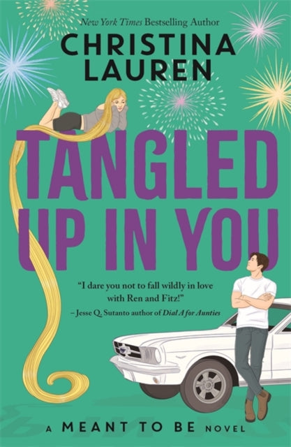 Meant to Be: Tangled Up In You - Christina Lauren