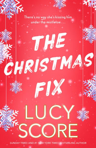 Christmas Fix - Lucy Score