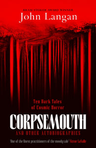 Corpsemouth - John Langan (Hardcover)