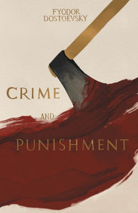 Crime and Punishiment - Fyodor Dostoevsky (Hardcover)