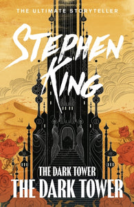 Dark Tower VII: Dark Tower - Stephen King