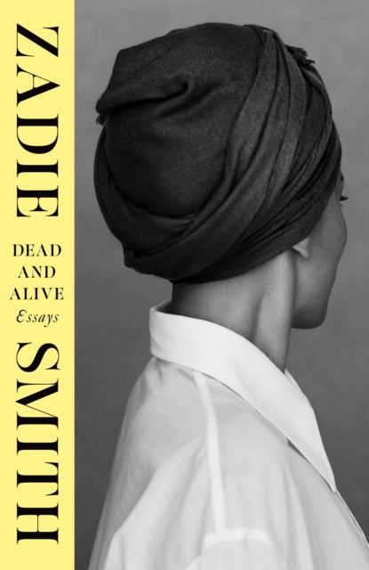 Dead and Alive - Zadie Smith