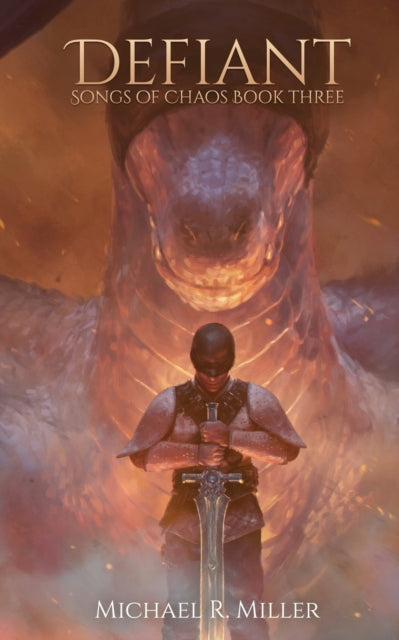 Songs of Chaos 3: Defiant - Michael R. Miller