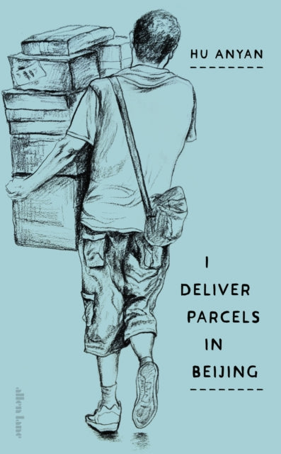 Deliver Parcels in Beijing - Hu Anyan (Hardcover)