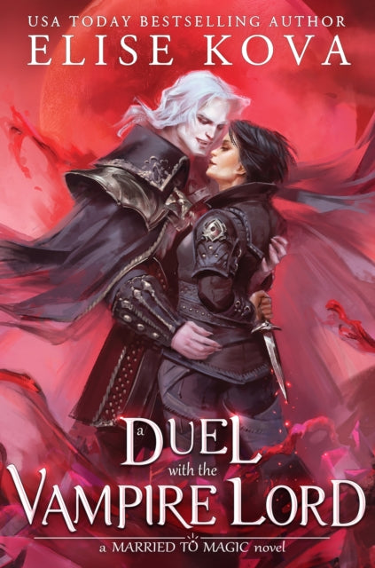 Duel with the Vampire Lord - Elise Kova