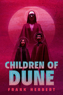 Dune 3: Children of Dune - Frank Herbert (Deluxe Hardcover)