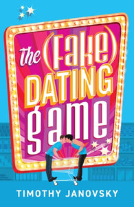 Fake Dating Game - Timothy Janovsky