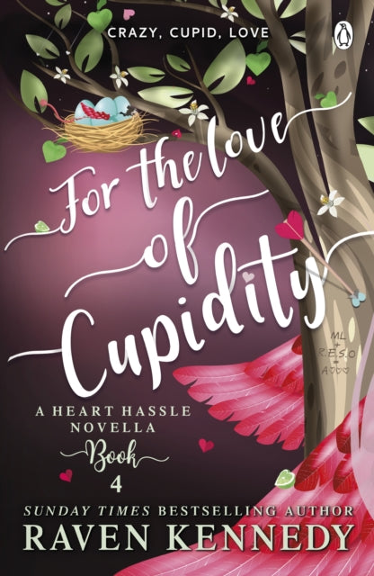 Heart Hassle 4: For the Love of Cupidity - Raven Kennedy