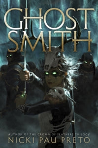 Ghostsmith - Nicki Pau Preto (Hardcover)