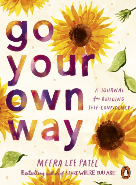 Go Your Own Way - Meera Lee Patel
