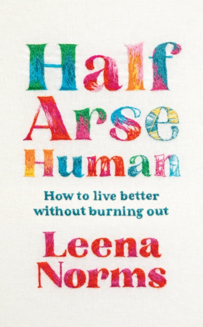 Half Arse Human - Leena Norms (Hardcover)