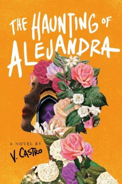 Haunting of Alejandra - V. Castro (Hardcover)