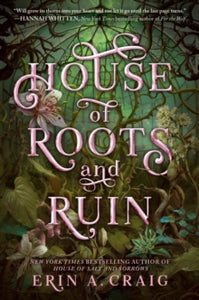 House of Roots and Ruin -  Erin A. Craig (Hardcover)