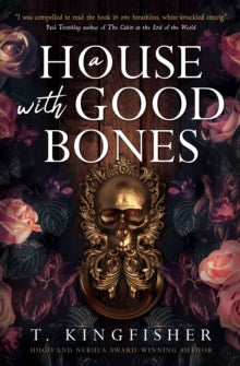House with Good Bones - T. Kingfisher