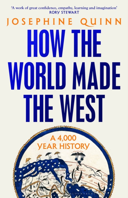 How the World Made the West - Josephine Quinn (Hardcover)