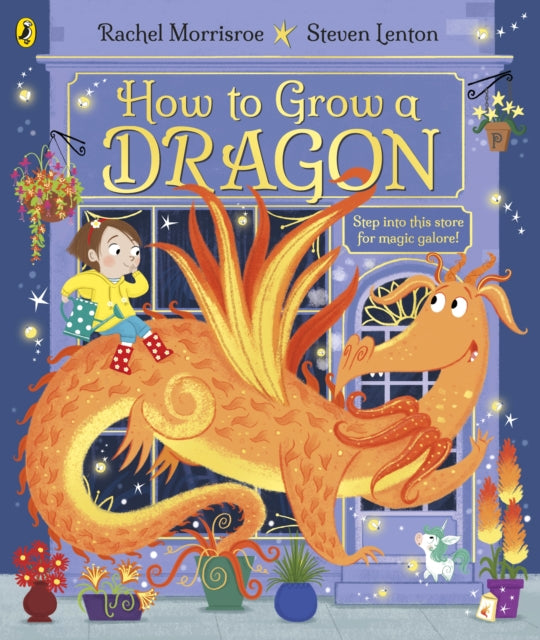 How to Grow a Dragon - Rachel Morrisroe