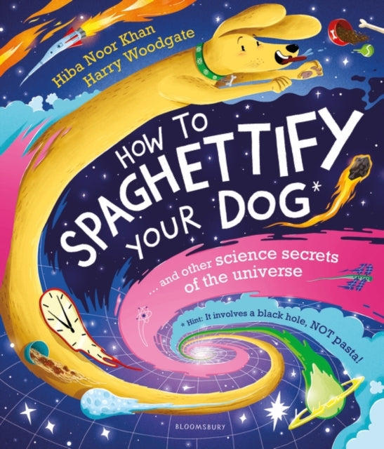 How to Spagettify Your Dog - Hiba Noor Khan