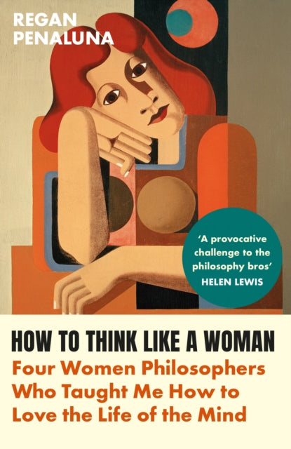 How to Think Like a Woman - Regan Penaluna