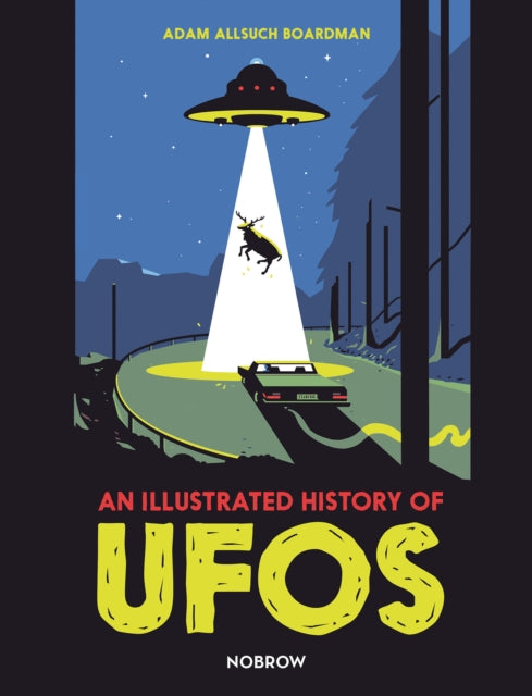 Illustrated History of UFO's - Adam Allsuch Boardman (Hardcover)