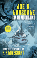 In the Mad Mountains - Joe R. Lansdale