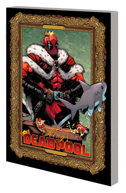 Deadpool: King Deadpool - Kelly Thompson