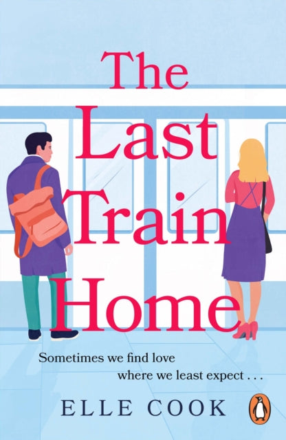 Last Train Home - Elle Cook