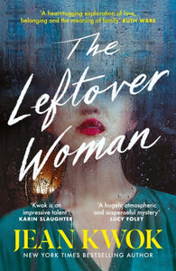 Leftover Woman - Jean Kwok (Hardcover)