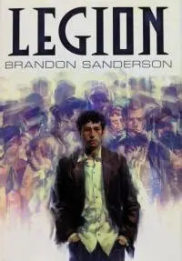 Legion - Brandon Sanderson (1st Ed. Hardcover)