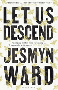 Let Us Descend - Jesmyn Ward (Hardcover)