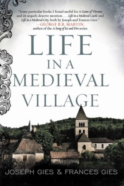 Life in a Medieval Village - Frances Gies