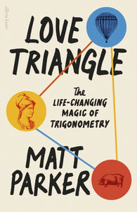 Love Triangle - Matt Parker (Hardcover)