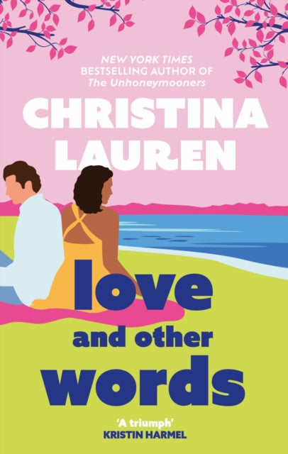 Love and Other Words - Christina Lauren