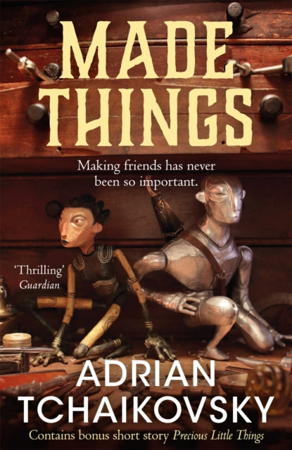 Made Things - Adrian Tchaikovsky (Hardcover)